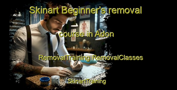 Skinart Beginner's removal course in Adon | #RemovalTraining #RemovalClasses #SkinartTraining-Indonesia