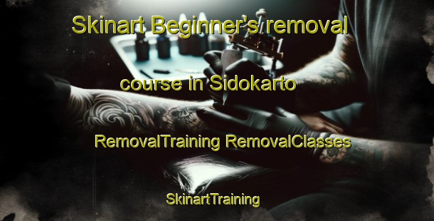 Skinart Beginner's removal course in Sidokarto | #RemovalTraining #RemovalClasses #SkinartTraining-Indonesia