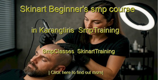 Skinart Beginner's smp course in Karangtiris | SmpTraining | SmpClasses | SkinartTraining-Indonesia
