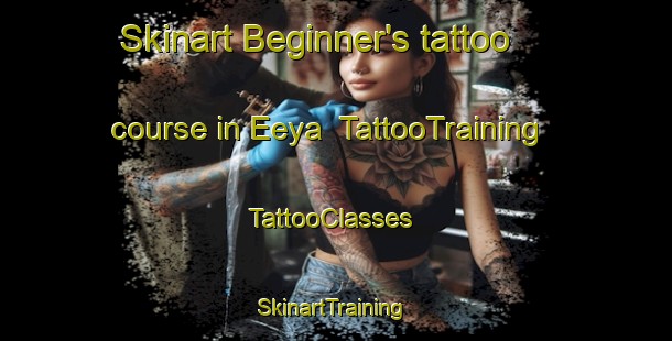 Skinart Beginner's tattoo course in Eeya | TattooTraining | TattooClasses | SkinartTraining-Indonesia