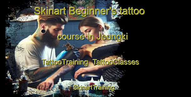 Skinart Beginner's tattoo course in Jeungki | TattooTraining | TattooClasses | SkinartTraining-Indonesia
