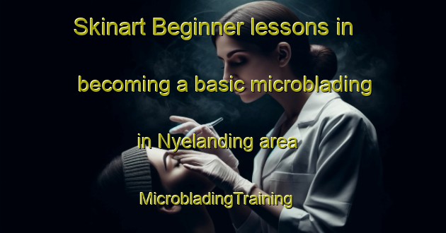 Skinart Beginner lessons in becoming a basic microblading in Nyelanding area | MicrobladingTraining | MicrobladingClasses | SkinartTraining-Indonesia