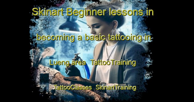 Skinart Beginner lessons in becoming a basic tattooing in Lueng area | TattooTraining | TattooClasses | SkinartTraining-Indonesia