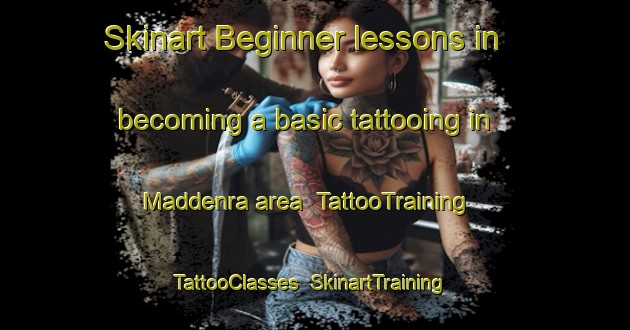 Skinart Beginner lessons in becoming a basic tattooing in Maddenra area | TattooTraining | TattooClasses | SkinartTraining-Indonesia