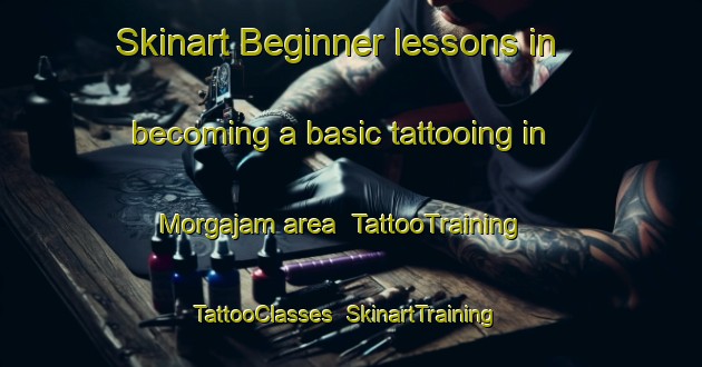 Skinart Beginner lessons in becoming a basic tattooing in Morgajam area | TattooTraining | TattooClasses | SkinartTraining-Indonesia