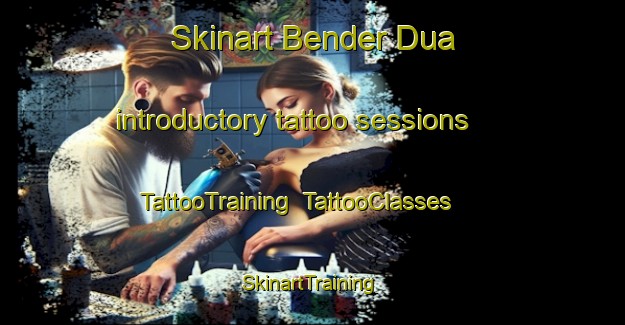 Skinart Bender Dua introductory tattoo sessions | TattooTraining | TattooClasses | SkinartTraining-Indonesia