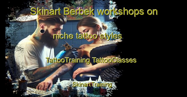 Skinart Berbek workshops on niche tattoo styles | #TattooTraining #TattooClasses #SkinartTraining-Indonesia