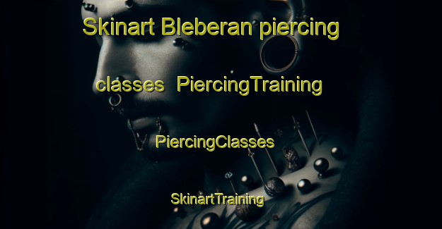 Skinart Bleberan piercing classes | PiercingTraining | PiercingClasses | SkinartTraining-Indonesia