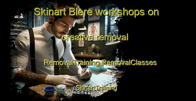 Skinart Blere workshops on creative removal | #RemovalTraining #RemovalClasses #SkinartTraining-Indonesia