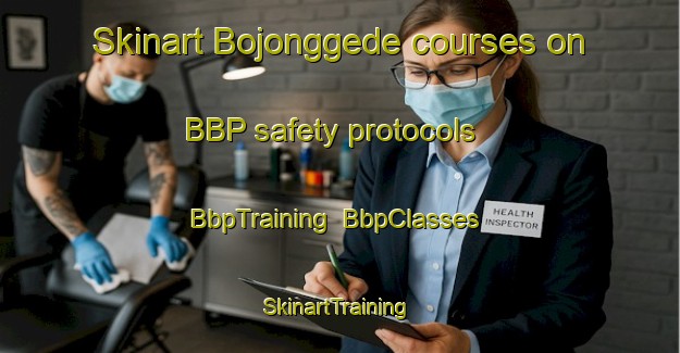 Skinart Bojonggede courses on BBP safety protocols | BbpTraining | BbpClasses | SkinartTraining-Indonesia