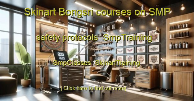 Skinart Bongsri courses on SMP safety protocols | SmpTraining | SmpClasses | SkinartTraining-Indonesia