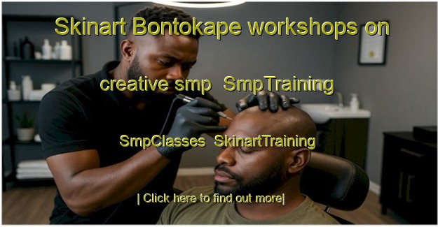 Skinart Bontokape workshops on creative smp | SmpTraining | SmpClasses | SkinartTraining-Indonesia