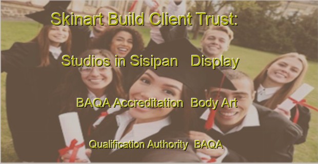 Skinart Build Client Trust: Studios in Sisipan - Display BAQA Accreditation | Body Art Qualification Authority | BAQA-Indonesia