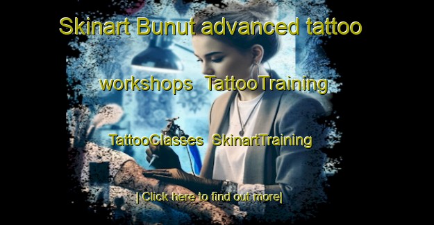 Skinart Bunut advanced tattoo workshops | TattooTraining | TattooClasses | SkinartTraining-Indonesia