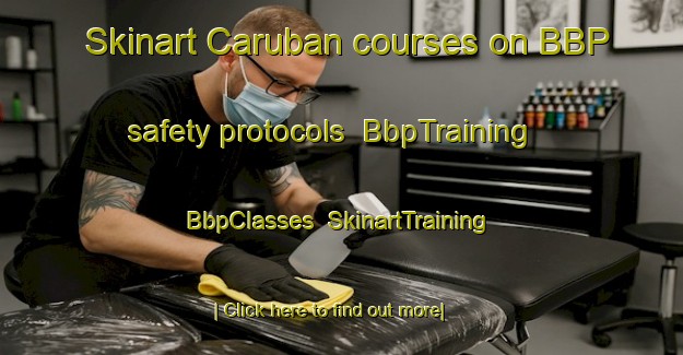 Skinart Caruban courses on BBP safety protocols | BbpTraining | BbpClasses | SkinartTraining-Indonesia