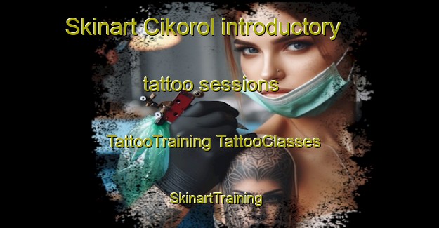 Skinart Cikorol introductory tattoo sessions | #TattooTraining #TattooClasses #SkinartTraining-Indonesia