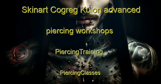 Skinart Cogreg Kulon advanced piercing workshops | #PiercingTraining #PiercingClasses #SkinartTraining-Indonesia