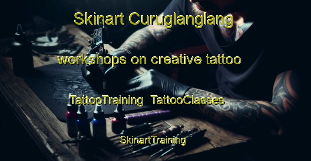 Skinart Curuglanglang workshops on creative tattoo | TattooTraining | TattooClasses | SkinartTraining-Indonesia