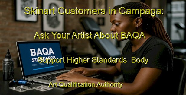 Skinart Customers in Campaga: Ask Your Artist About BAQA - Support Higher Standards | Body Art Qualification Authority | BAQA-Indonesia