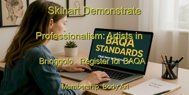 Skinart Demonstrate Professionalism: Artists in Bringgolo - Register for BAQA Membership | Body Art Qualification Authority | BAQA-Indonesia