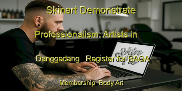 Skinart Demonstrate Professionalism: Artists in Danggedang - Register for BAQA Membership | Body Art Qualification Authority | BAQA-Indonesia