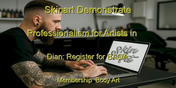 Skinart Demonstrate Professionalism for Artists in Dian: Register for BAQA Membership | Body Art Qualification Authority | BAQA-Indonesia
