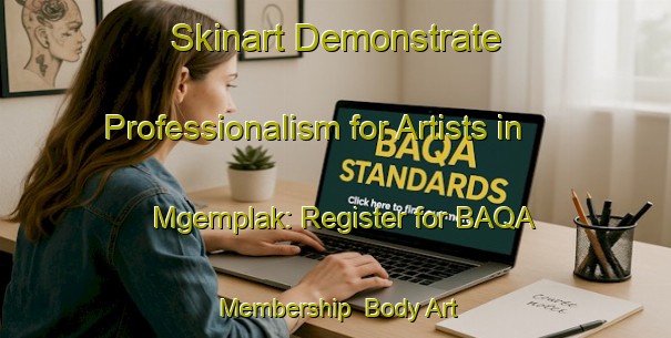 Skinart Demonstrate Professionalism for Artists in Mgemplak: Register for BAQA Membership | Body Art Qualification Authority | BAQA-Indonesia