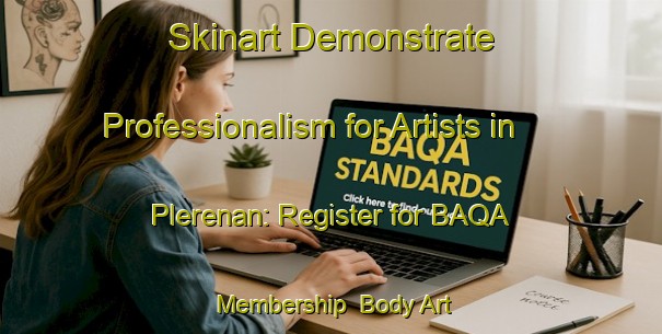 Skinart Demonstrate Professionalism for Artists in Plerenan: Register for BAQA Membership | Body Art Qualification Authority | BAQA-Indonesia