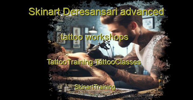 Skinart Deresansari advanced tattoo workshops | #TattooTraining #TattooClasses #SkinartTraining-Indonesia