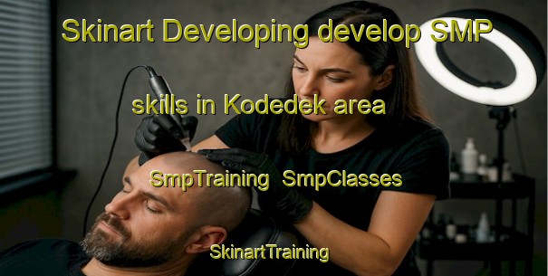 Skinart Developing develop SMP skills in Kodedek area | SmpTraining | SmpClasses | SkinartTraining-Indonesia