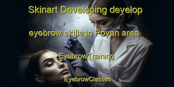 Skinart Developing develop eyebrow skills in Poyan area | EyebrowTraining | EyebrowClasses | SkinartTraining-Indonesia