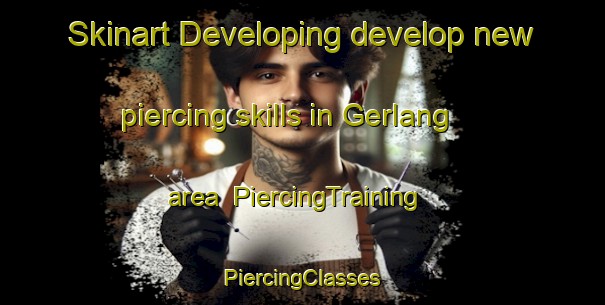 Skinart Developing develop new piercing skills in Gerlang area | #PiercingTraining #PiercingClasses #SkinartTraining-Indonesia