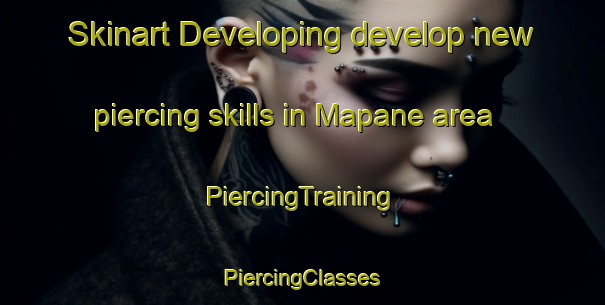 Skinart Developing develop new piercing skills in Mapane area | #PiercingTraining #PiercingClasses #SkinartTraining-Indonesia