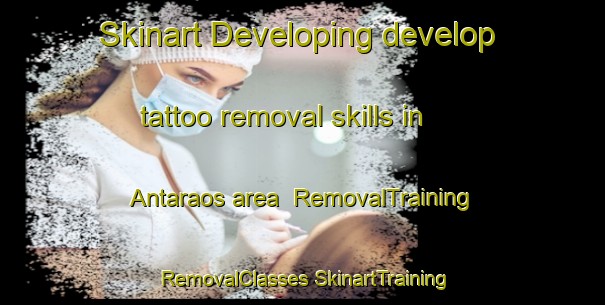 Skinart Developing develop tattoo removal skills in Antaraos area | #RemovalTraining #RemovalClasses #SkinartTraining-Indonesia