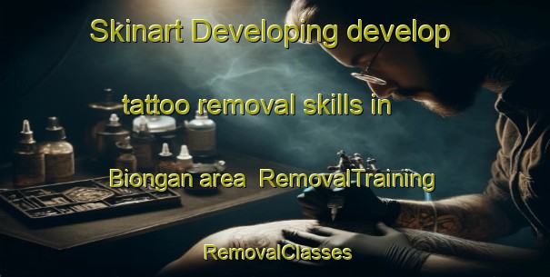 Skinart Developing develop tattoo removal skills in Biongan area | RemovalTraining | RemovalClasses | SkinartTraining-Indonesia