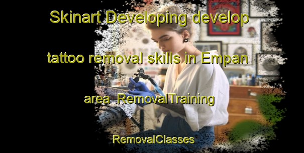 Skinart Developing develop tattoo removal skills in Empan area | RemovalTraining | RemovalClasses | SkinartTraining-Indonesia