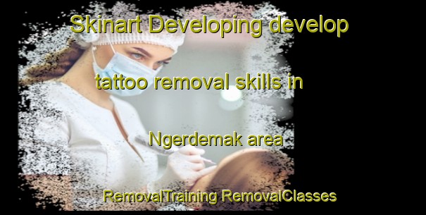 Skinart Developing develop tattoo removal skills in Ngerdemak area | #RemovalTraining #RemovalClasses #SkinartTraining-Indonesia