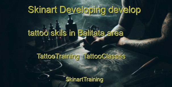 Skinart Developing develop tattoo skils in Balitata area | TattooTraining | TattooClasses | SkinartTraining-Indonesia
