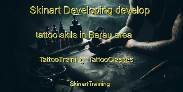 Skinart Developing develop tattoo skils in Barau area | TattooTraining | TattooClasses | SkinartTraining-Indonesia