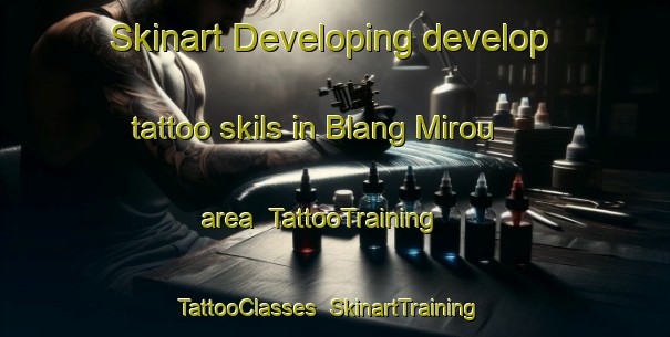 Skinart Developing develop tattoo skils in Blang Mirou area | TattooTraining | TattooClasses | SkinartTraining-Indonesia