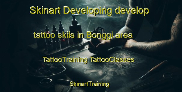 Skinart Developing develop tattoo skils in Bonggi area | #TattooTraining #TattooClasses #SkinartTraining-Indonesia