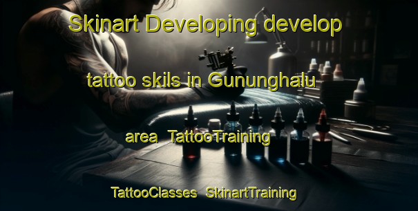 Skinart Developing develop tattoo skils in Gununghalu area | TattooTraining | TattooClasses | SkinartTraining-Indonesia