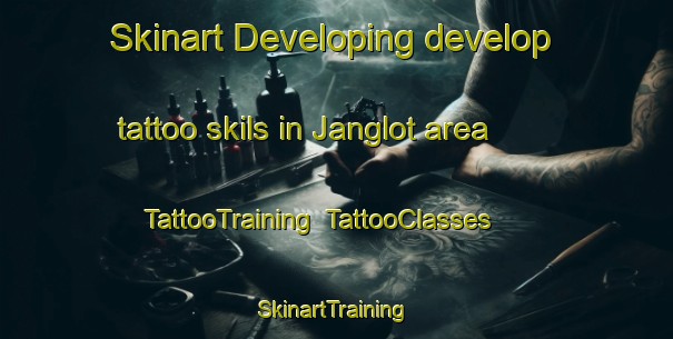 Skinart Developing develop tattoo skils in Janglot area | TattooTraining | TattooClasses | SkinartTraining-Indonesia
