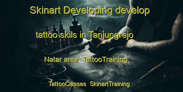 Skinart Developing develop tattoo skils in Tanjungrejo Natar area | TattooTraining | TattooClasses | SkinartTraining-Indonesia