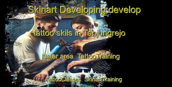 Skinart Developing develop tattoo skils in Tanjungrejo Natar area | TattooTraining | TattooClasses | SkinartTraining-Indonesia