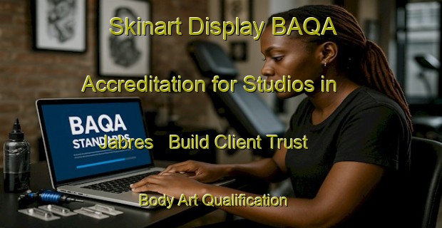 Skinart Display BAQA Accreditation for Studios in Jabres - Build Client Trust | Body Art Qualification Authority | BAQA-Indonesia