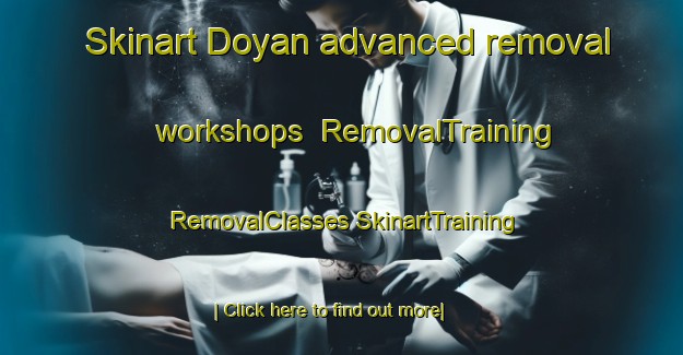 Skinart Doyan advanced removal workshops | #RemovalTraining #RemovalClasses #SkinartTraining-Indonesia