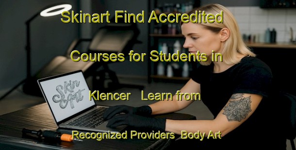 Skinart Find Accredited Courses for Students in Klencer - Learn from Recognized Providers | Body Art Qualification Authority | BAQA-Indonesia