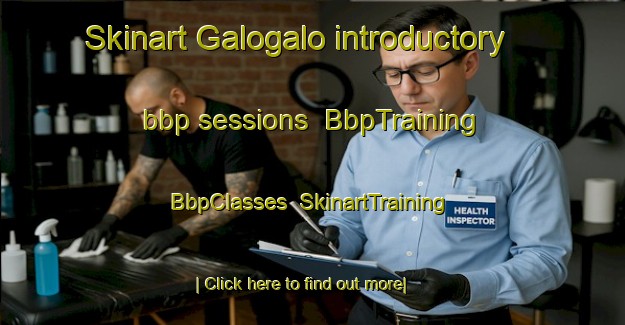 Skinart Galogalo introductory bbp sessions | BbpTraining | BbpClasses | SkinartTraining-Indonesia