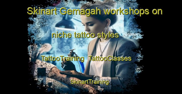 Skinart Gemagah workshops on niche tattoo styles | TattooTraining | TattooClasses | SkinartTraining-Indonesia